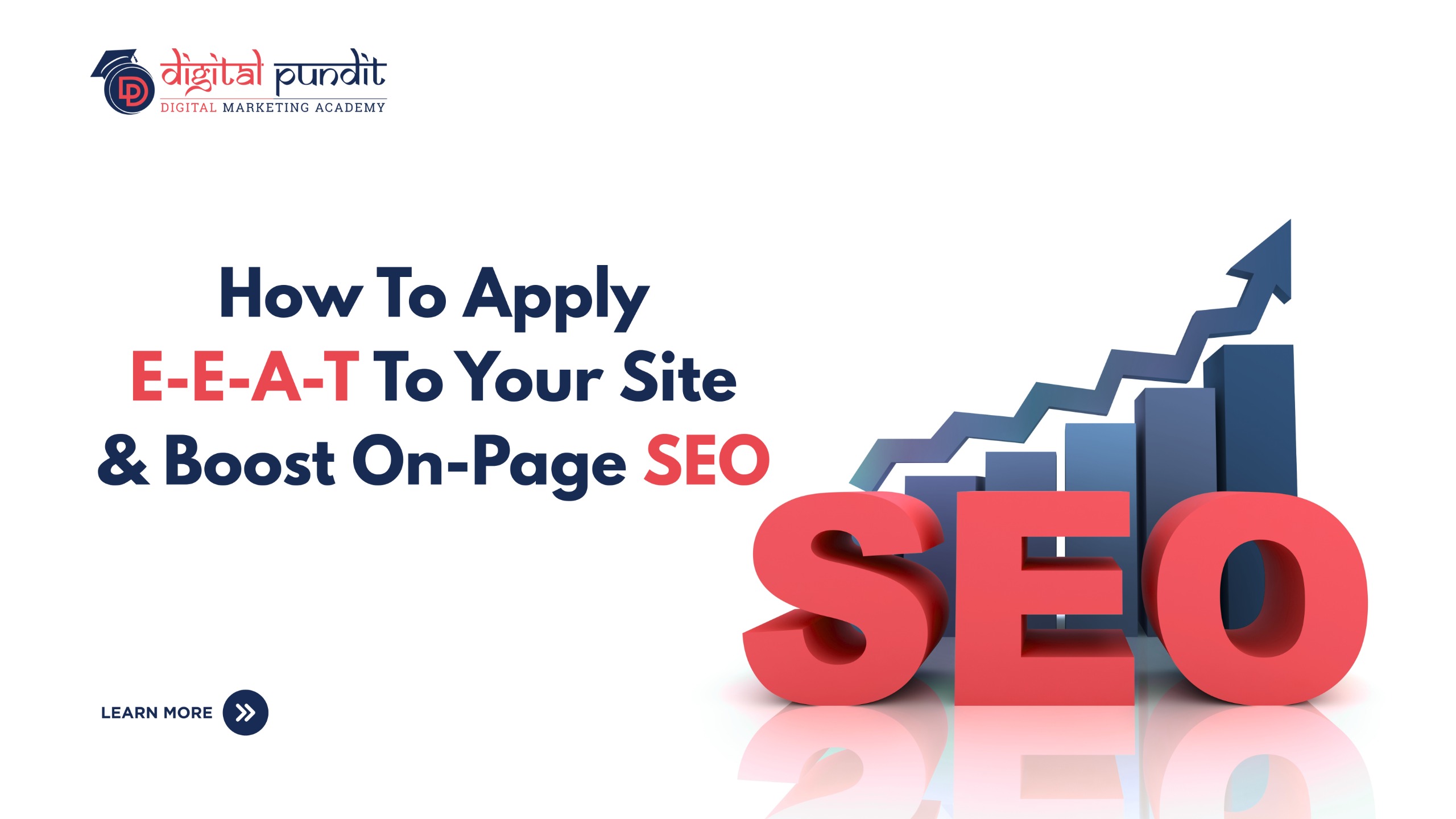How To Apply E-E-A-T To Your Site & Boost On-Page SEO