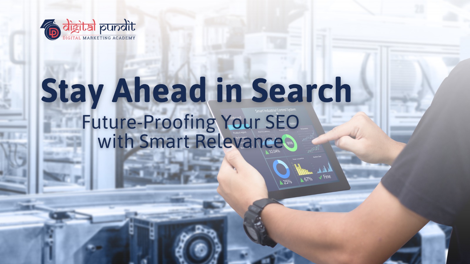 Stay Ahead in Search: Future-Proofing Your SEO with Smart Relevance