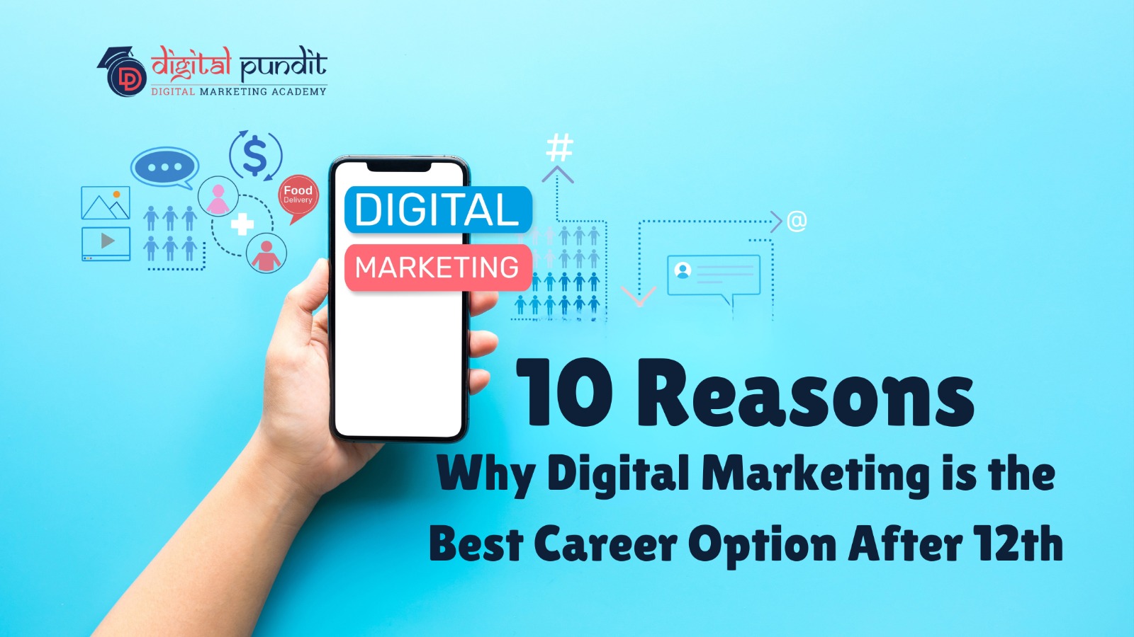 10 Reasons Why Digital Marketing is the Best Career Option After 12th