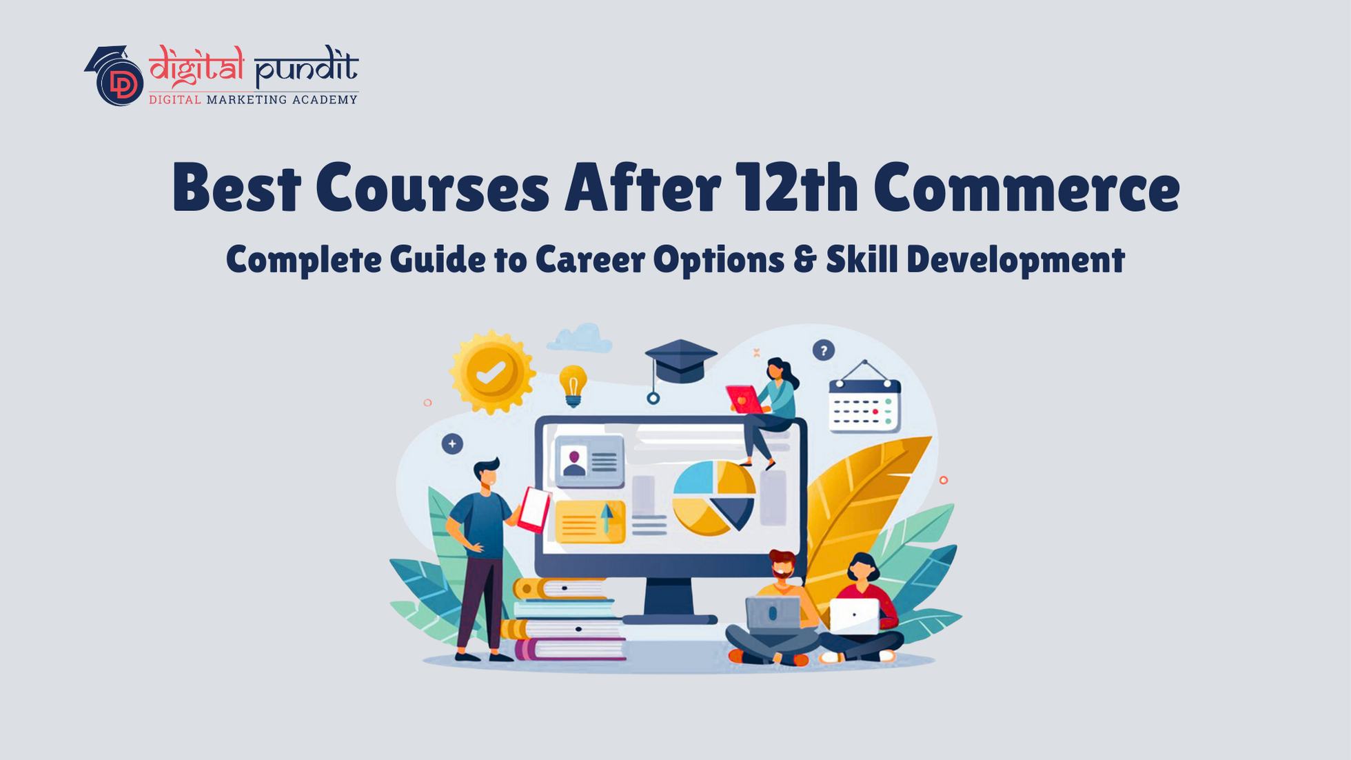 Best Courses After 12th Commerce: Complete Guide to Career Options & Skill Development