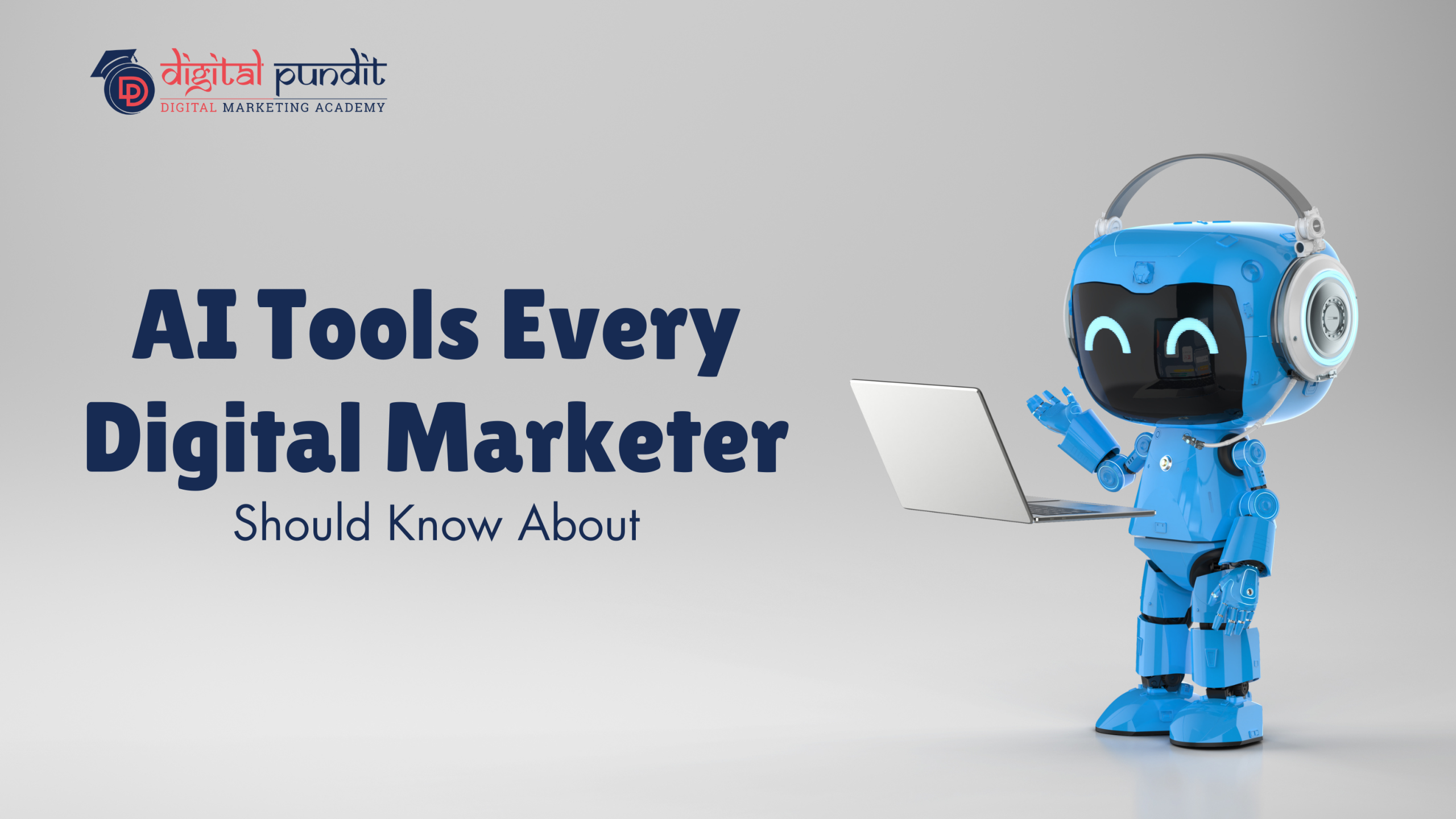 AI Tools Every Digital Marketer Should Know About