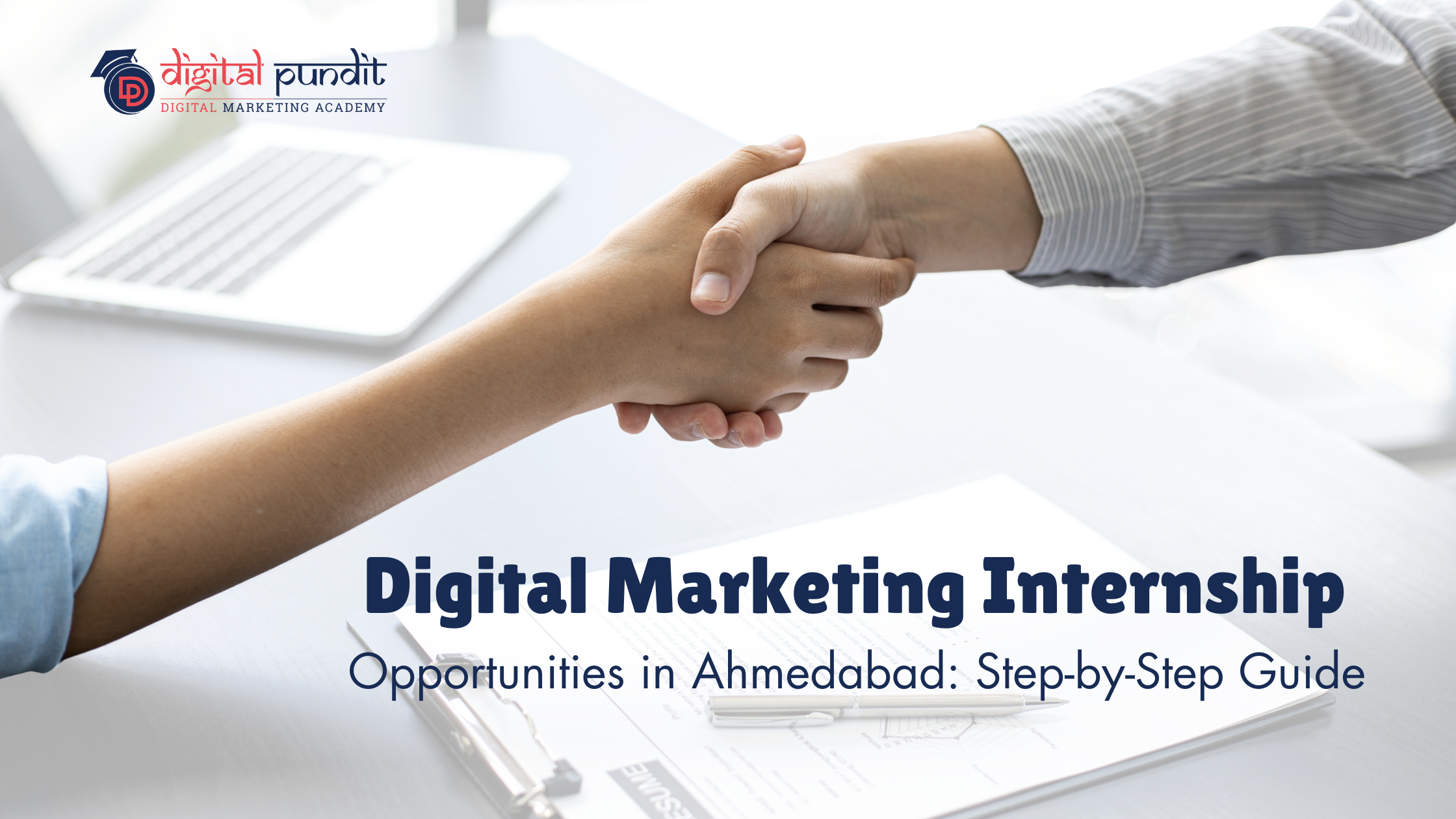 Digital Marketing Internship Opportunities in Ahmedabad: Step-by-Step Guide