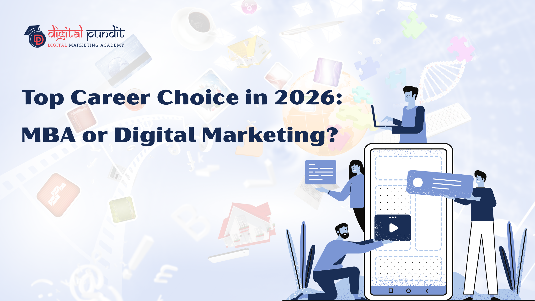 Top Career Choice in 2026: MBA or Digital Marketing?